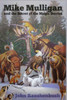 Mike Mulligan And The Secret Of The Magic Berries (Mike Mulligan, The Magic Eagle Of Yellowstone)