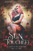 Sun Touched: A Paranormal Vampire Romance (A Touch Of Vampire)
