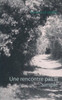 Une Rencontre Pas Si Simple (French Edition)