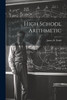 High School Arithmetic