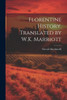 Florentine History. Translated By W.K. Marriott