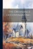 The Ordinance Of Covenanting