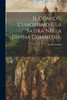 Il Comico, L'Umorismo E La Satira Nella Divina Commedia;: 1 (Italian Edition)