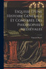 Esquisse D'Une Histoire Générale Et Comparée Des Philosophies Médiévales