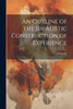 An Outline Of The Idealistic Construction Of Experience
