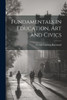 Fundamentals In Education, Art And Civics