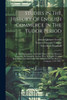 Studies In The History Of English Commerce In The Tudor Period: I. The Organization And Early History Of The Muscovy Company, By Armand J. Gerson, ... Authority Of The Muscovy Company (1557-1581)