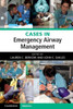 Cases In Emergency Airway Management