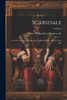 Scarsdale; Or, Life On The Lancashire And Yorkshire Border, Thirty Years Ago; Volume I