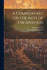 A Commentary On The Acts Of The Apostles: 4