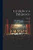 Record Of A Girlhood; Volume Iii