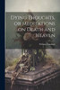 Dying Thoughts, Or Meditations On Death And Heaven
