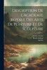 Description De L'Academie Royale Des Arts De Peinture Et De Sculpture (French Edition)