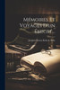 Mémoires Et Voyages D'Un Émigré... (French Edition)