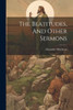 The Beatitudes, And Other Sermons