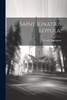 Saint Ignatius Loyola;