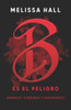 Bloody Es El Peligro (Saga Secuestrada Por El Peligro) (Spanish Edition)