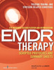 Eye Movement Desensitization And Reprocessing (Emdr) Therapy Scripted Protocols And Summary Sheets: Treating Trauma- And Stressor-Related Conditions