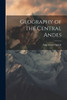 Geography Of The Central Andes
