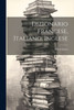 Dizionario Francese, Italiano, Inglese (Italian Edition)