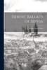 Heroic Ballads Of Servia