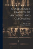 Shakespeare's Tragedy Of Anthony And Cleopatra;
