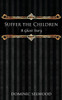 Suffer The Children: A Ghost Story