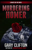 Murdering Homer: A Nights On Fire Novel (The Nights On Fire Novels)