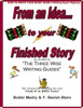 How To Write Your Book- Book 2 Writing On The Super Highway: From An Idea... To Your Finished Story