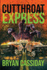Cutthroat Express (Zombie Apocalypse: Chad Halverson Series)