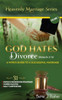 God Hates Divorce Malachi 2:16: A Wife's Guide To A Successful Marriage (The Heavenly Marriage Series)