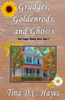 Grudges, Goldenrods, And Ghosts (Petal Pushers Mystery Series)