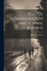 School Administration And School Reports