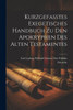 Kurzgefasstes Exegetisches Handbuch Zu Den Apokryphen Des Alten Testamentes
