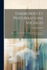 Harmonies Et Perturbations Sociales: Esqüisse Des Oeuvres De F. Bastiat, Suivie De Quelques Considérations (French Edition)