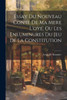 Essay Du Nouveau Conte De Ma Mere L'Oye, Ou Les Enluminures Du Jeu De La Constitution (French Edition)