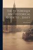 The Picturesque And Historical Guide To ... Jersey