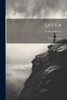 Savva: The Life Of Man
