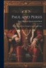 Paul And Persis: Or, The Revolutionary Struggle In The Mohawk Valley