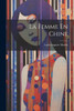 La Femme En Chine (French Edition)