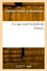Ce Que Sont Les Juifs De France (French Edition)