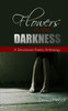 Flowers In The Darkness: A Devotional Poetry Anthology