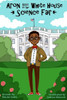 Aron Goes To The White House Science Fair (Aron's Adventures Boy Inventor)