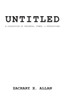 Untitled: A Collection Of Thought, Poems, And Reflections