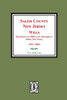 Salem County, New Jersey Wills, 1831-1860. (Volume #2) (Recorded In The Office Of The Surrogate At Salem, New Jersey)