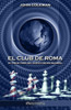 El Club De Roma: El Think Tank Del Nuevo Orden Mundial (Spanish Edition)