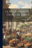 La Bella Mano, Di Giusto De Conti (Italian Edition)
