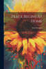Peace Begins At Home