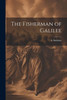 The Fisherman Of Galilee