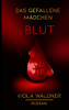 Das gefallene Madchen: Blut (German Edition)